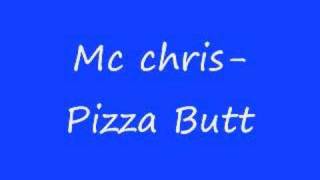 Mc Chris- Pizza Butt