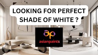 The Perfect Shade Of White Asian Paints Colour Codes Revealed Asian Paints White Colour Shades