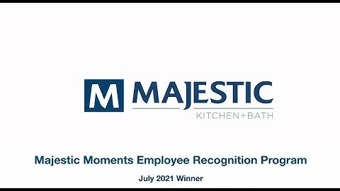 Majestic Moments Employee Recognition Program Winner - July 2021