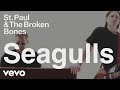St. Paul & The Broken Bones - Seagulls (Visualizer)