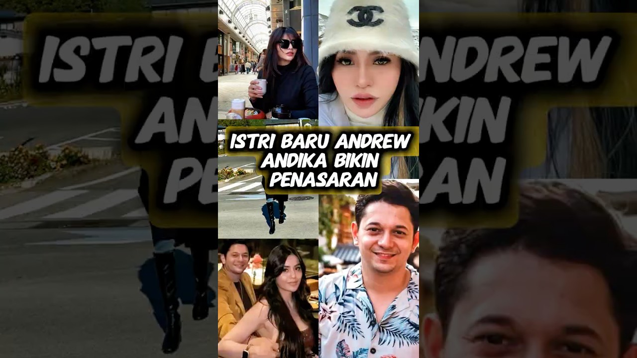 Istri Baru Andrew Andika Bikin Penasaran