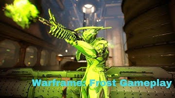 Warframe Frost Gameplay
