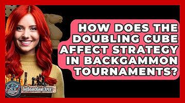 How Does The Doubling Cube Affect Strategy In Backgammon Tournaments? - The Board Game Xpert