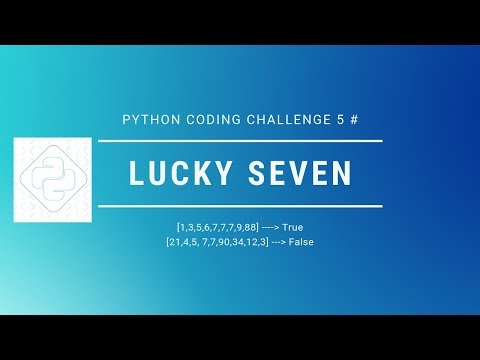 Python Coding Challenge 5# Lucky Seven