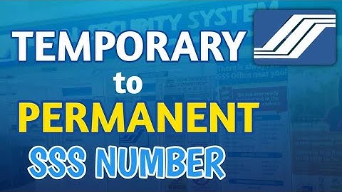 How to Change Status from Temporary to Permanent SSS Account Online 2023