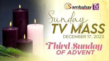 Sambuhay TV Mass | December 17, 2023 | Third Sunday of Advent