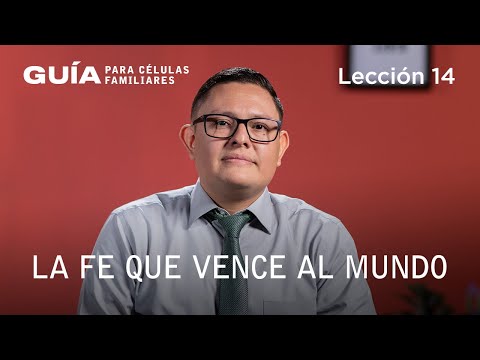 La fe que vence al mundo, Pr. Melqui Cornejo | La Guía Familiar