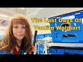 Vanlife living solo female 50   last days of working at walmart  ep 83