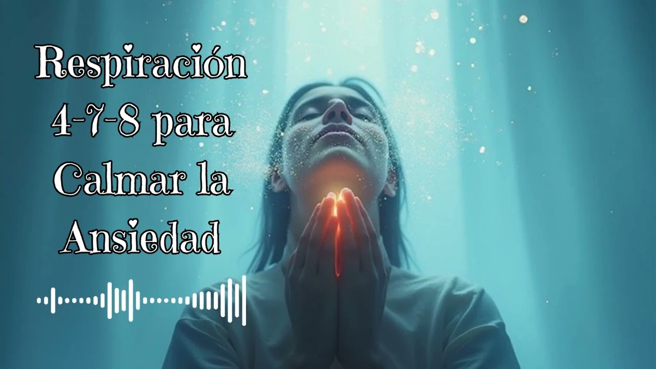 ✨⭐Respiración 4 7 8 para calmar la ansiedad— Meditación Guiada para Bajar el Estrés Rápido
