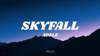 ADELE - SKYFALL (lyrics) 