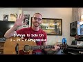 5 Ways to Solo Over I-IV-V - Major Modes + Pentatonic Scales - Music Theory Lesson #7 - Part 1