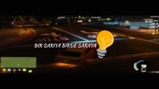 Bir Sarıya Birde Saraya