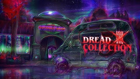 The Dread X Collection 5 ~ Some Pre Memorial Day Horror