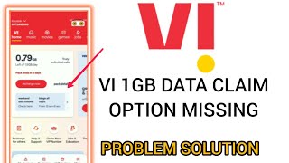 Vi Free 1Gb Data Claim Option Missing Problem Solution | Vi Free 1Gb Data Claim