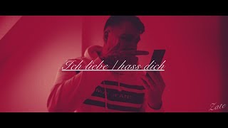 Zate -  Ich liebe / hasse dich