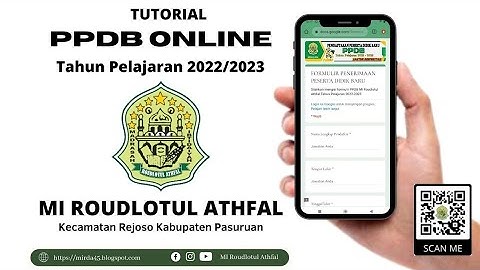TUTORIAL PPDB MI ROUDLOTUL ATHFAL TAHUN PELAJARAN 2022/2023