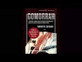 Gomorrah: A Journey into the Violent International Empire of Naples Organized Crime (Full Audiobook)