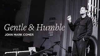 Famous John Mark Comer ~ Gentle and Humble / Habakkuk 3:2 Net Worth