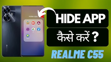 Realme c55 app hide setting | realme c55 me app hide kaise kare | how to hide Apps in realme c55