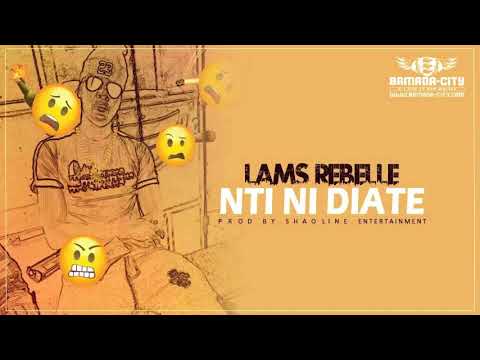 LAMS REBELLE - NTI NI DIATE