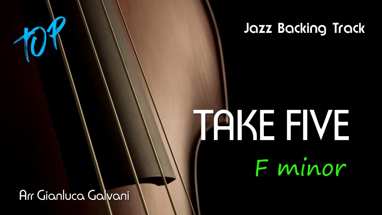 New Jazz Backing Track TAKE FIVE Jazz Standards F minor 5/4 Play Along Saxophone Flugelhorn Flute