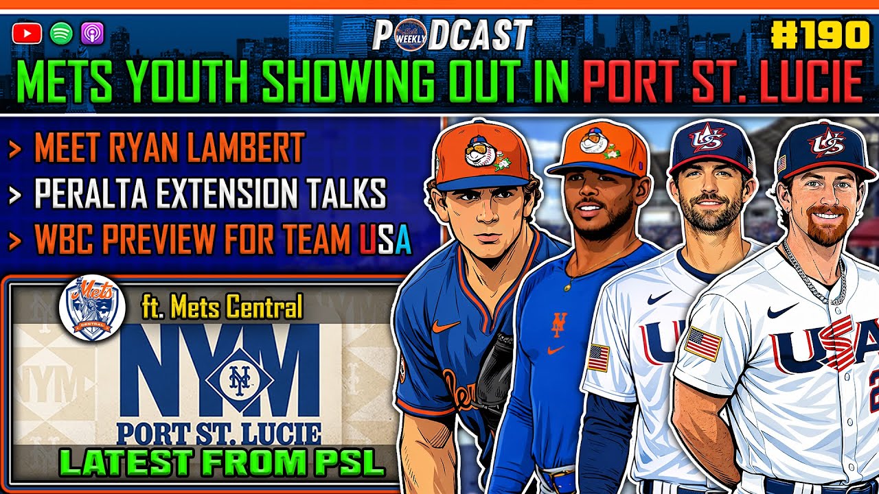Mets Youth SHOWING OUT in PSL + Team USA WBC Preview | Mets Weekly Podcast #190 (ft. Mets Central)