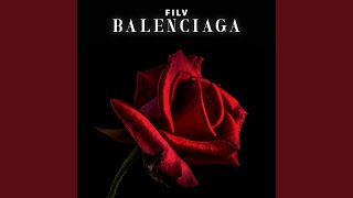 Vignette de la vidéo "FILV - BALENCIAGA"