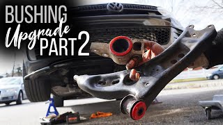 VW MK6 GTI Front Control Arm Bushings Upgrade to Polyurethane  Part2