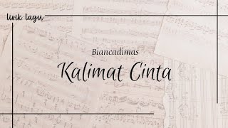 KALIMAT CINTA - BIANCADIMAS | LIRIK LAGU (SOUNDTRACK PRIVATE BODYGUARD)