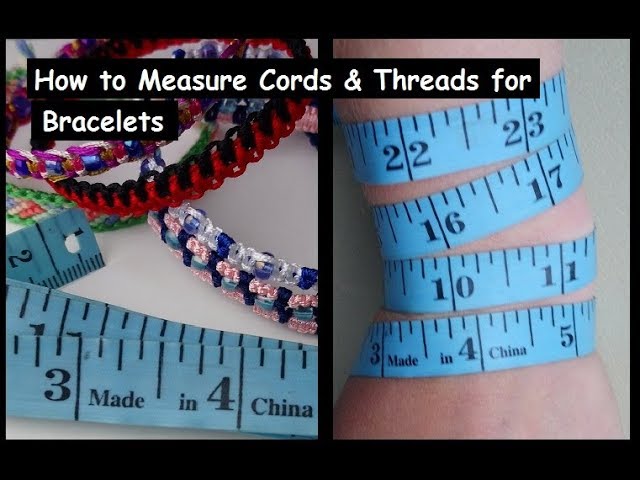 How to Measure Cords/Threads for Macrame & Friendship Bracelets [Tutorial]  - YouTube