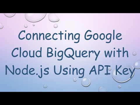 Connecting Google Cloud BigQuery with Node.js Using API Key