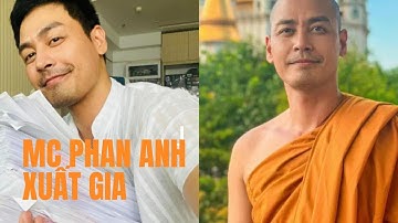 Vì sao MC Phan Anh xuống tóc, xuất gia gieo duyên?