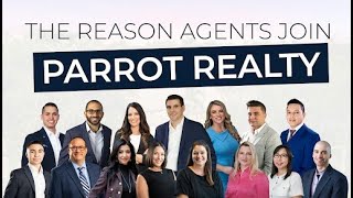 The Reason Agents Join Parrot Realty