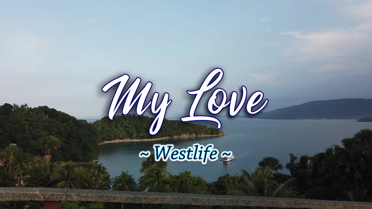 My Love - KARAOKE VERSION - as popularized by Westlife