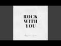 Capture de la vidéo Rock With You