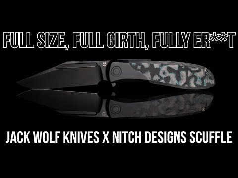 Keep These Collabs Comin!!! - Jack Wolf Knives x Nitch Designs Scuffle