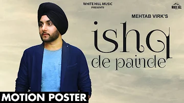 Ishq De Painde (Motion Poster) Mehtab Virk | Rel. on 24th July | White Hill Music