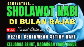 SHOLAWAT PENARIK REZEKI PALING DAHSYAT, Sholawat Nabi Muhammad SAW, SALAWAT JIBRIL PALING MERDU