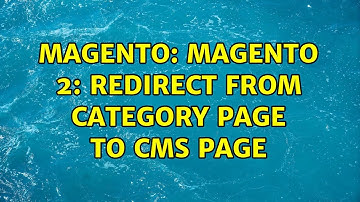 Magento: Magento 2: Redirect from Category Page to CMS Page (2 Solutions!!)