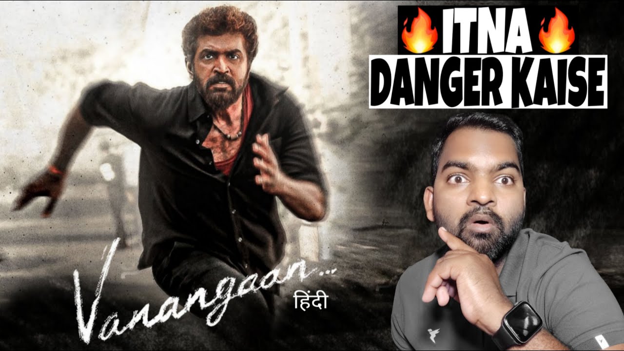 Vanangaan Movie REVIEW | Hindi Dubbed | Filmi Max Review