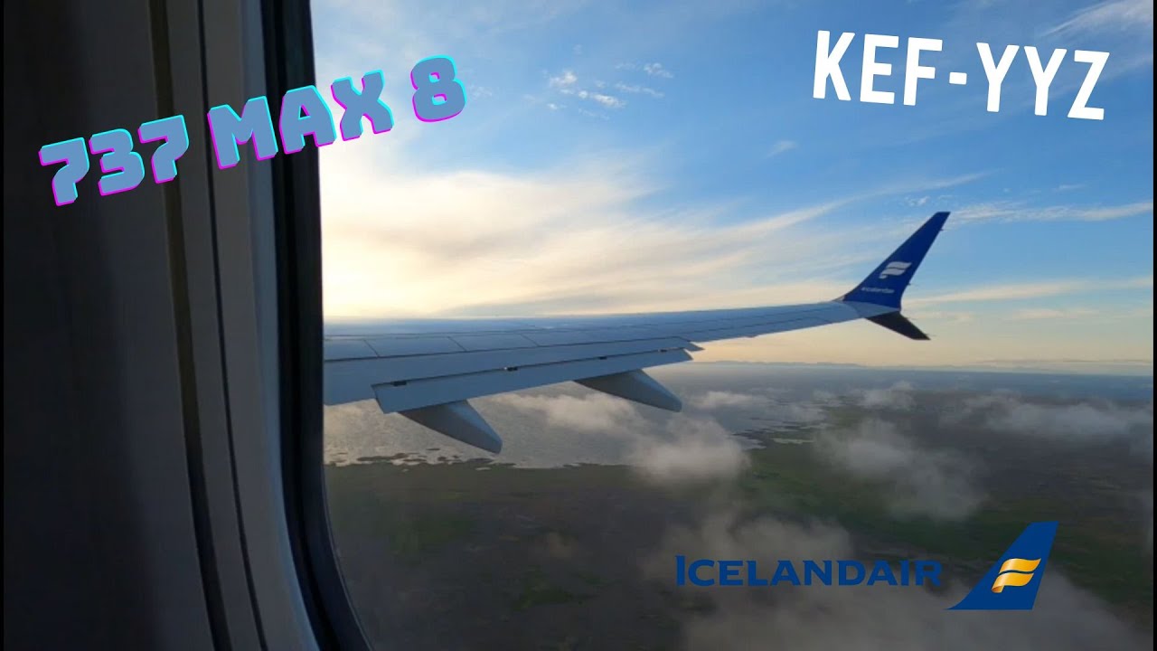 KEF-YYZ | Trip report | Rough Turbulence and Thunderstorms! | Iceland Air 737 MAX