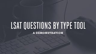 LSAT Questions By Type Tool Demonstration screenshot 5