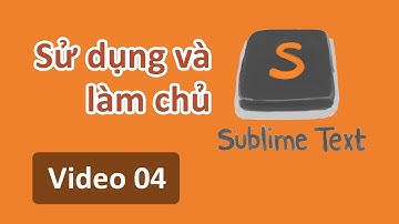 Sử dụng Sublime Text - 04 Sử dụng Goto