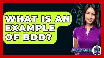 What Is An Example Of BDD? - Next LVL Programming