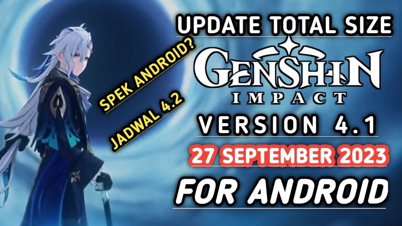 Total Size Donwload Genshin Impact 4.1 September 2023 Terbaru YouTube