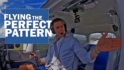 The Perfect Traffic Pattern - MzeroA Flight Training