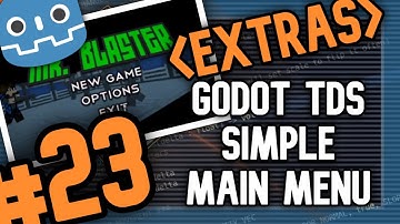 GODOT Top Down Shooter #23 : EXTRAS - Simple Main Menu