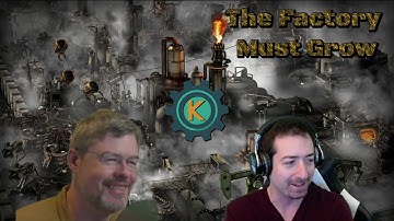 The Factory Must Grow #44 - What It