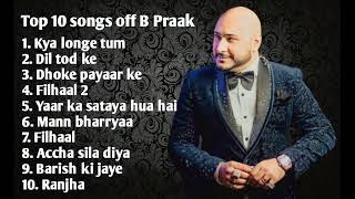 Top 10 songs off B Praak | like comment and subscribe to my channel press the 🔔 icon @SIMUSIC15😊!!