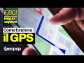 Sai come funziona il GPS? FIGO! NON LO SAPEVO!